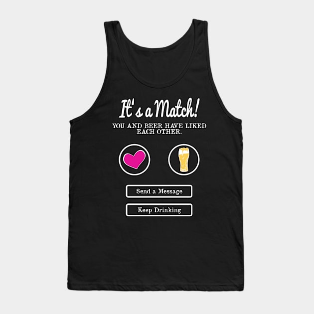 It's A Match! Beer Tank Top by FluffigerSchuh